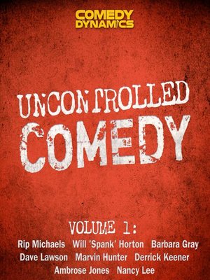 cover image of Uncontrolled Comedy, Volume 1